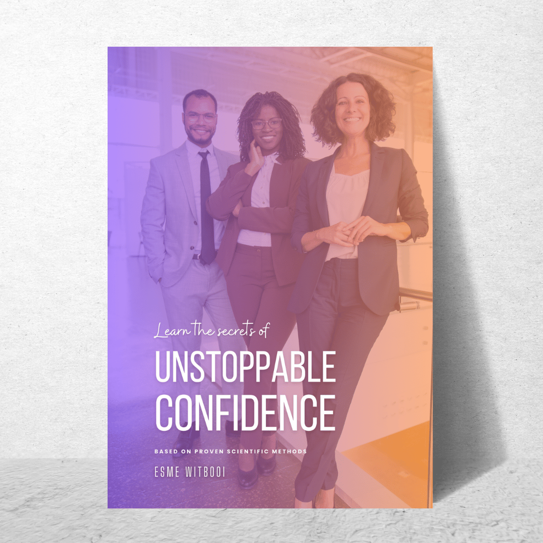 Learn the Secrets of Unstoppable Confidence