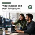 Video Editing and Post Production