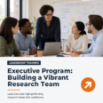 Executive Program: Building a Vibrant Research Team