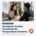 Academic Career Coaching for Postgraduate Students
