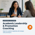 Academic Leadership & Promotion Coaching