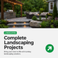 Complete Landscaping Projects