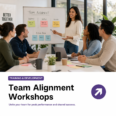 Team Alignment Workshops