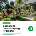 Complete Landscaping Projects