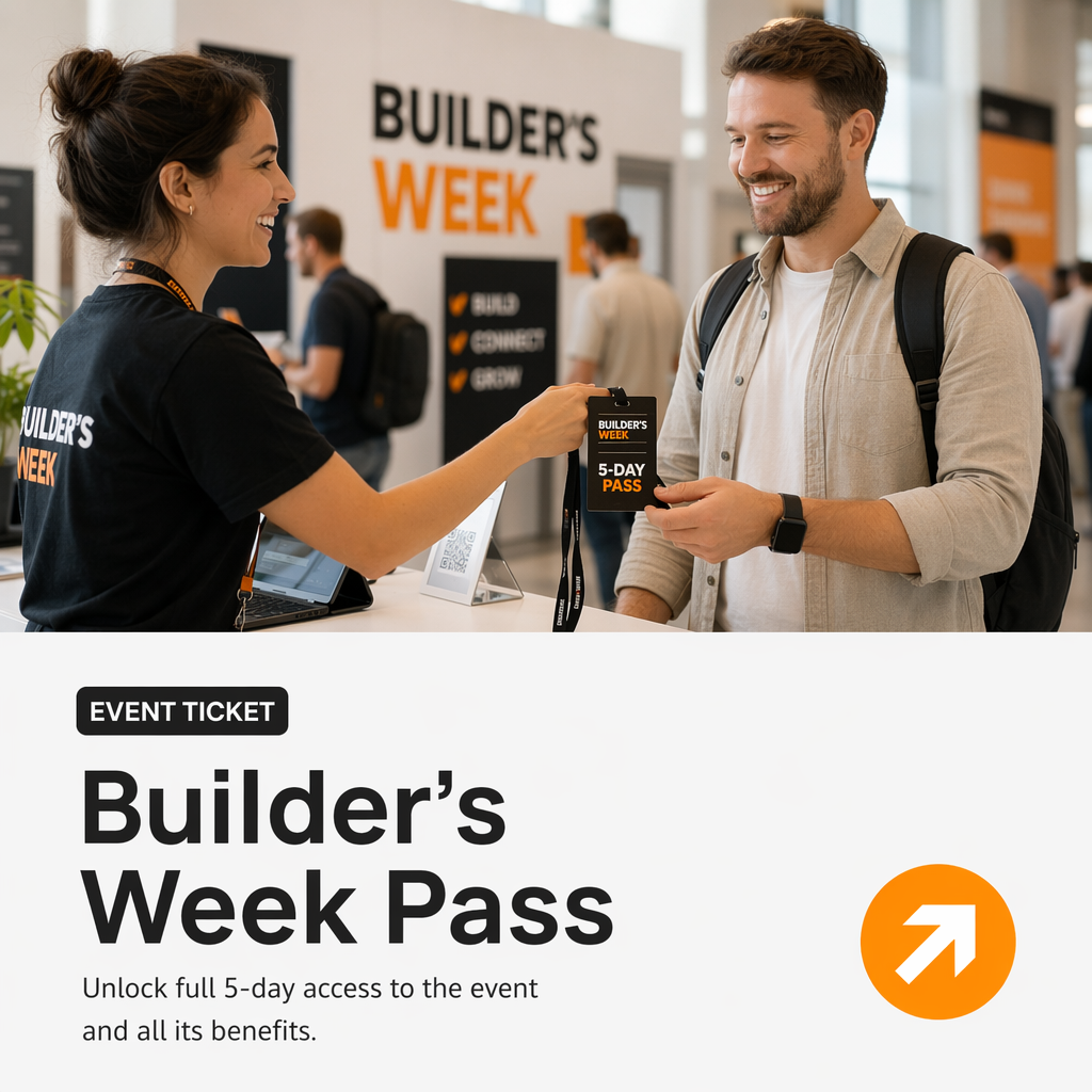 Builder’s Week Pass