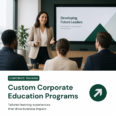 Custom Corporate Education Programs