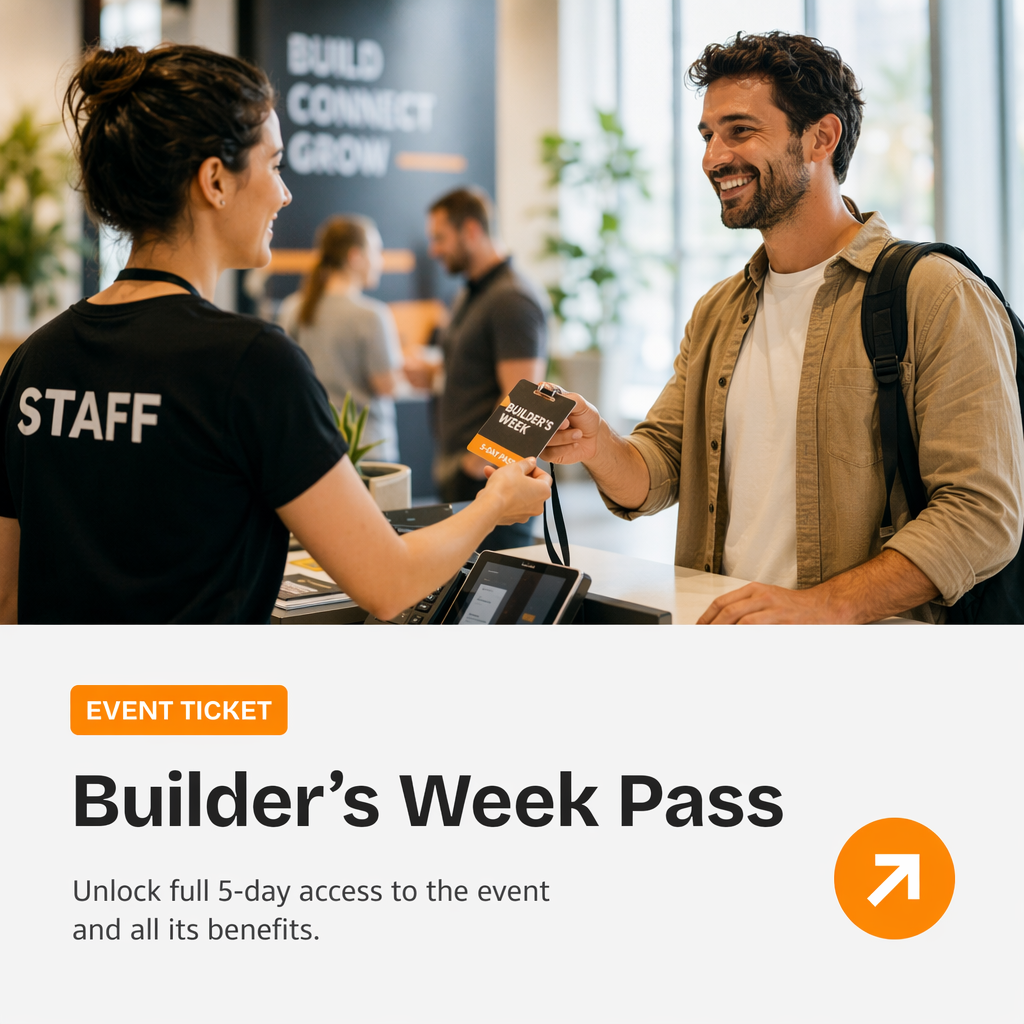 Builder’s Week Pass
